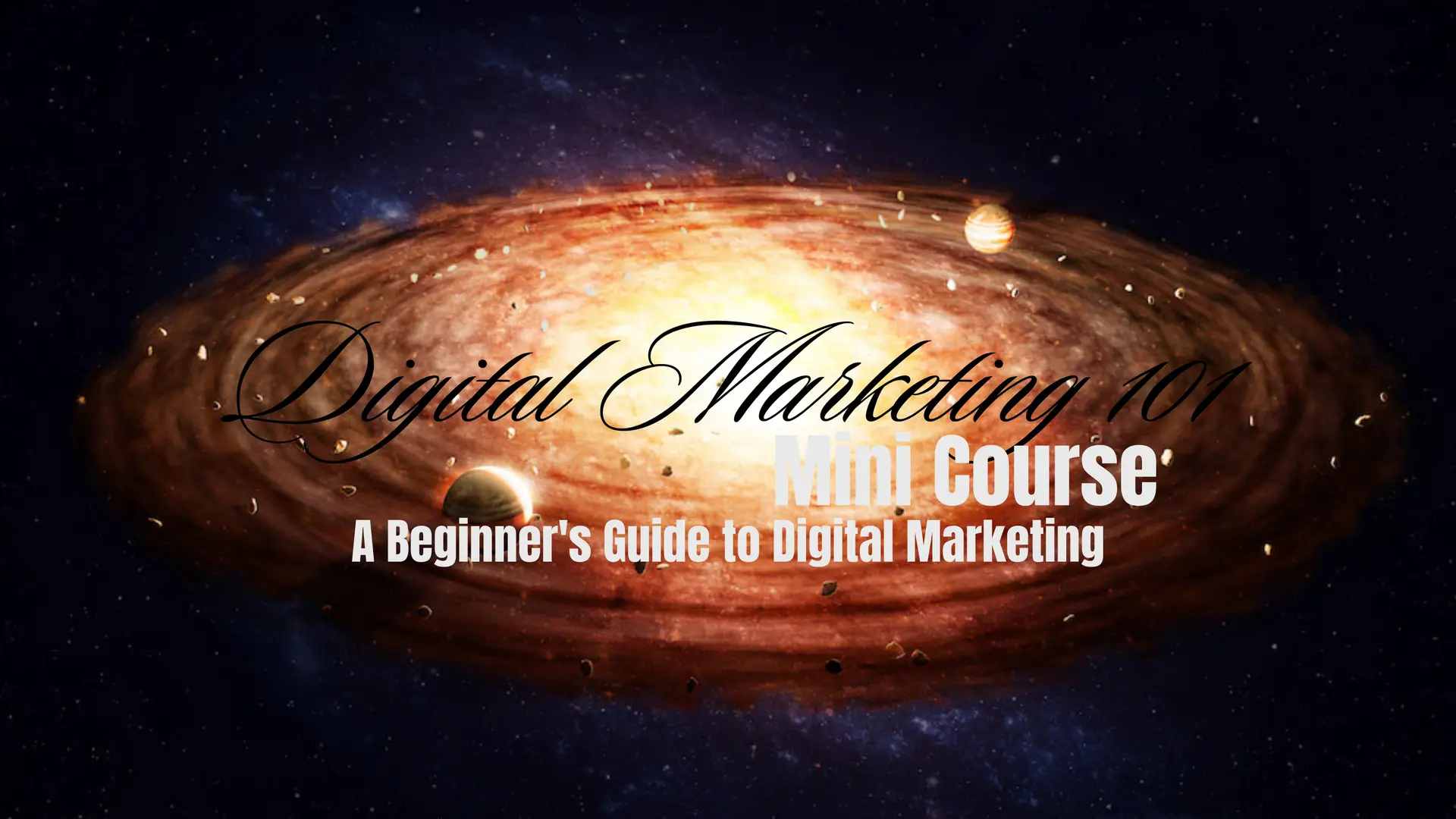 Digital Marketing 101 Mini Course