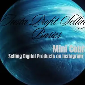 Insta Profit Selling Basics Mini Course